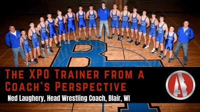 The XPO Trainer from a Coach's Perspective - Ned Laughery, Head Wrestling Coach in Blair, Wisconsin