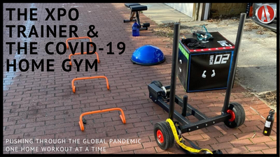 The XPO Trainer and the COVID-19 Home Gym
