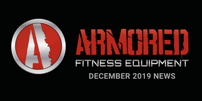 Armored Fitness Equipment Update - December 2019