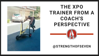 The XPO Trainer from a Coach's Perspective - @strengthofseven