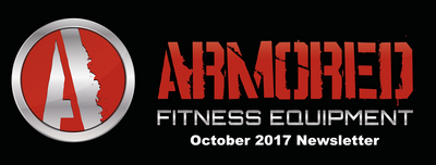 Armored Fitness Equipment Update - October 2017