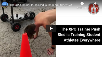 The XPO Trainer Push Sled is Training Student Athletes Everywhere